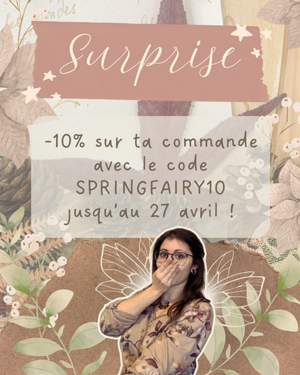 Une photo de moi où je t’indique le code SPRINGFAIRY10, à utiliser sur ma boutique en ligne