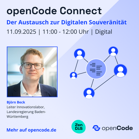 SharePic zum virtuellen Austauschformat openCode Connect September 2025 mit Foto von Gastredner Björn Beck (Leiter Innovationslabor, Landesregierung Baden-Württemberg) sowie Eckdaten zur Online-Veranstaltung: 11. September 2025 von 11:00 - 12:00 Uhr. Weitere Informationen auf opencode.de.