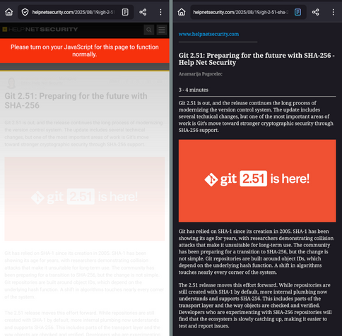 Un site internet sur smartphone

À gauche sans javascript pleins d'encarts qui empêchent la lecture. 

À droite mode lecture de Firefox, la lecture est parfaite sans chichi.