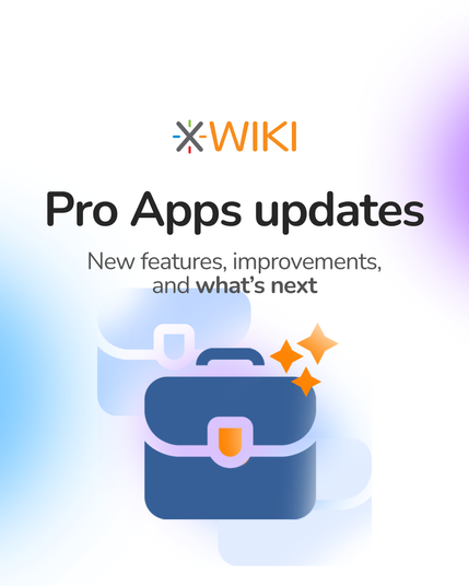 XWIKI
Pro Apps updates
New features, improvements, and what's next