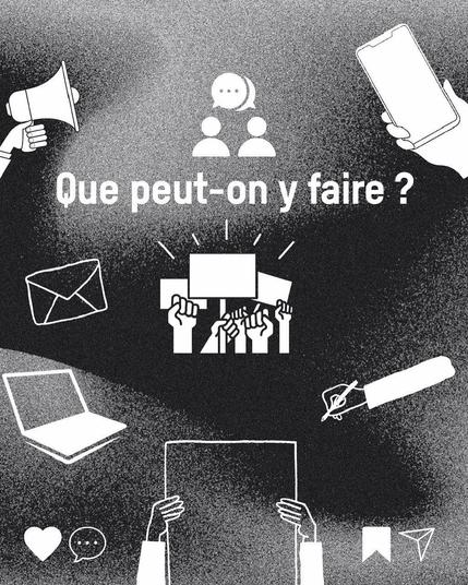 affiche tons de gris .. tout autour eparse en impression blanc et stylisés : une enveloppe, un ordinateur, un coeur, des mains tenant un papier, une autre un stylo, un telephone, un haut parleur
au milieu des mains tenant des pancartes
texte en blanc : que peut on y faire ?