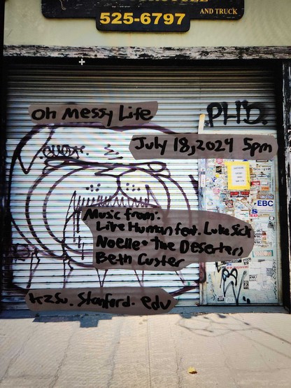 A flier for the Oh Messy Life radio program consisting of handwritten text on top of a photograph of a rollup door with bulldog graffiti.