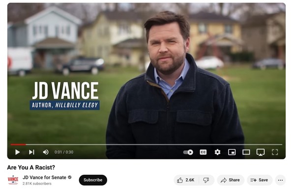 JD Vance’s ad where he literally asks would be supporters “are you a racist(like me?)” Then he goes on a tirade about how immigration across the southern border is destroying the state of Ohio.