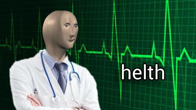 The “meme guy” mannequin looking figure, wearing a white doctor’s coat and stethoscope, standing in front of an EKG chart that says “helth”