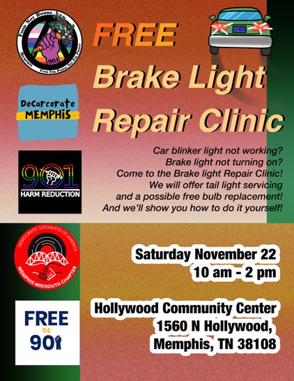 FREE Brake Light Repair Clinic
Car blinker light not working?
Brake light not turning on?
Come to the Brake light Repair Clinic!
We will offer tail light servicing and a possible free bulb replacement!
And we'll show you how to do it yourself!

Saturday November 22, 10 am - 2 pm
Hollywood Community Center
1560 N Hollywood,
Memphis, TN 38108