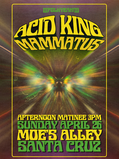 Acid King and Mammatus afternoon show poster!