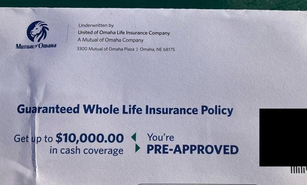 My dad died 3 and a half years ago. That hasn’t stopped him from receiving “guaranteed pre-approved” life insurance offers like this one from Mutual of Omaha