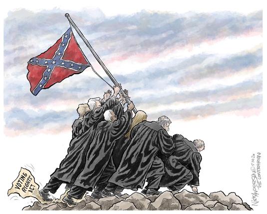 A political cartoon by Nick Anderson. It’s patterned after the iconic photograph of soldiers raising the American flag at Iwo Jima. Here, it’s the six conservative Supreme Court justices in their black robes, efforting mightily to hoist the confederate flag.